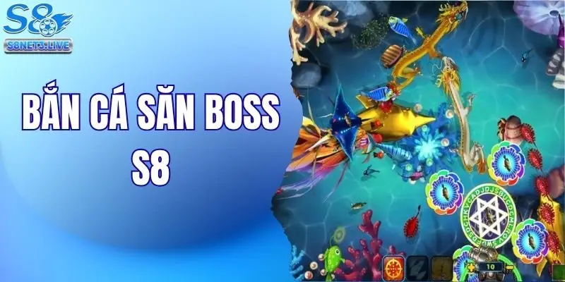 Bắn cá săn boss