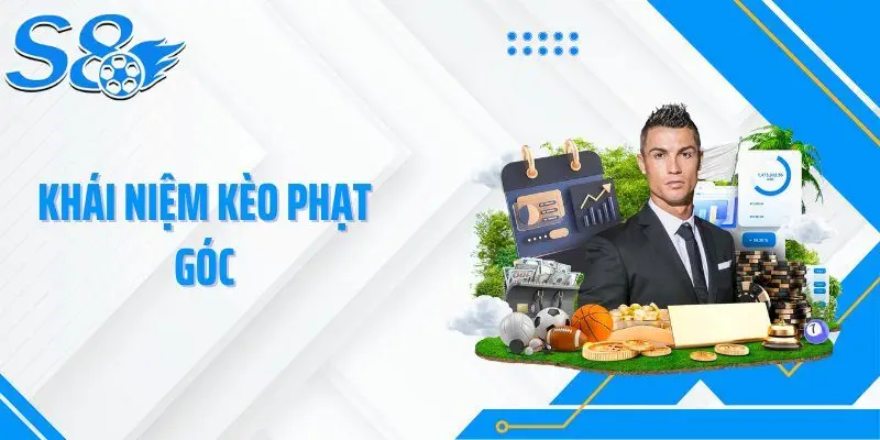 Khái niệm kèo phạt góc
